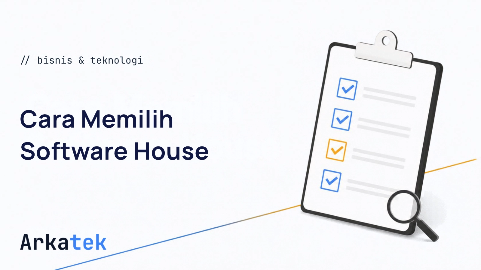 Ilustrasi Cara Memilih Software House: Checklist untuk Pemilik Bisnis Non-Teknis